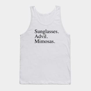 Sunglasses. Advil. Mimosas. Tank Top